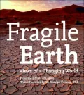Fragile Earth: Views of a Changing World