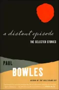 Distant Episode: The Selected Stories