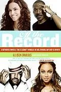 Off the Record A Reporter Unveils the Celebrity Worlds of Hollywood, Hip-hop, and Sports