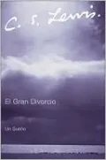 El gran divorcio (The Great Divorce: A Dream)