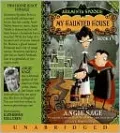 My Haunted House and The Sword in the Grotto (Araminta Spookie Series)