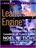 The Leadership Engine: How Winning Companies Build Leaders at Every Level