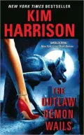 The Outlaw Demon Wails (Rachel Morgan Series #6)