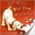 Bad Dog, Marley! (Marley Series)