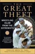 Great Theft: Wrestling Islam from the Extremists