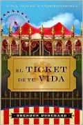 El Ticket De Tu Vida
