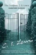 Complete C.S. Lewis Signature Classics