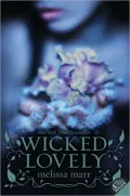 Wicked Lovely (Wicked Lovely Series #1)