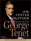 At the Center of the Storm: My Years at the CIA