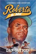 Roberto and Me (Baseball Card Adventure Series)