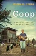 Coop: A Year of Poultry, Pigs, and Parenting