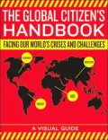 Global Citizen's Handbook: Facing Our World's Crises and Challenges