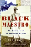 Black Maestro: The Epic Life of an American Legend