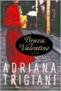 Brava, Valentine