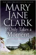 It Only Takes a Moment