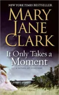 It Only Takes a Moment