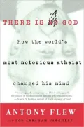 There Is a God : How the World's Most Notorious Atheist Changed His Mind