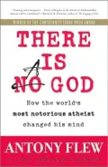 There Is a God: How the World's Most Notorious Atheist Changed His Mind