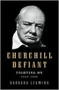 Churchill Defiant: Fighting On: 1945-1955