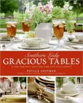 Southern Lady: Gracious Tables: The Perfect Setting for Any Occasion