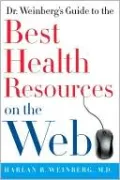 Dr. Weinberg's Guide to the Best Health Resources on the Web