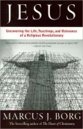 Jesus: Uncovering the Life, Teachings, and Relevance of a Religious Revolutionary