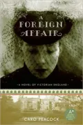 Foreign Affair: A Novel of Victorian England (A+ Series)