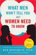 What Men Won't Tell You But Women Need to Know
