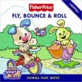 Fly, Bounce & Roll: Things That Move