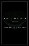 Bomb: A New History