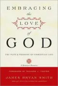 Embracing the Love of God: The Path and Promise of Christian Life