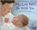 My Love Will Be with You