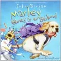 Marley Goes to School (Marley Series)