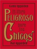 El libro peligroso para los chicos (The Dangerous Book for Boys)