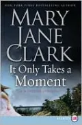 It Only Takes a Moment