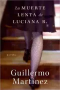 La muerte lenta de Luciana B.