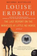 The Last Report on the Miracles at Little No Horse