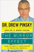 The Mirror Effect: How Celebrity Narcissism Is Seducing America