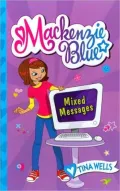 Mackenzie Blue: Mixed Messages, Vol. 4