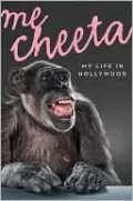 Me Cheeta: My Life in Hollywood