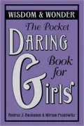 The Pocket Daring Book for Girls: Wisdom and Wonder