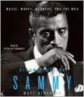 Deconstructing Sammy: Music, Money, Madness, and the Mob