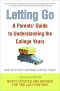 Letting Go: A Parents' Guide to Understanding the College Years