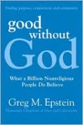Good without God: What a Billion Nonreligious People Do Believe