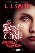 The Initiation and The Captive (Part 1) (Secret Circle Series #1-2)