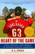 Heart of the Game: Life, Death, and Mercy in Minor League America