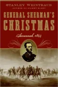 General Sherman's Christmas: Savannah 1864