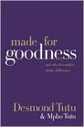 Made for Goodness: And Why This Makes All the Difference