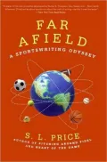 Far Afield: A Sportswriting Odyssey