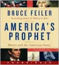 America's Prophet: Moses and the American Story